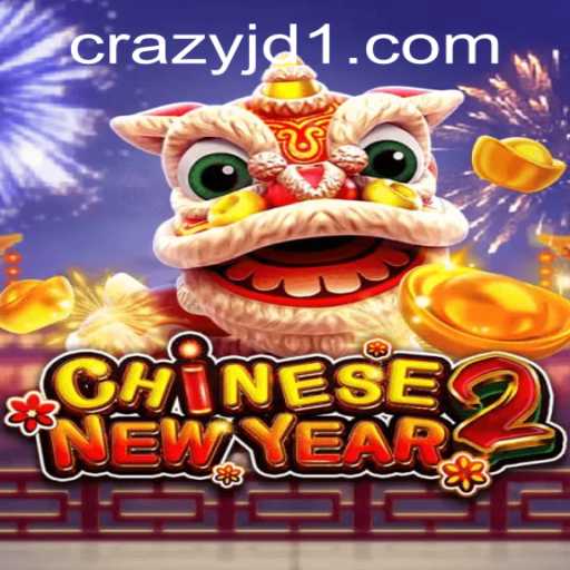 Exploring the Exciting Realm of CHINESENEWYEAR2 at CrazyJD Casino