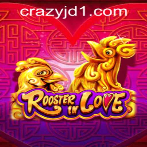 Exploring the Excitement of RoosterInLove at CrazyJD Casino
